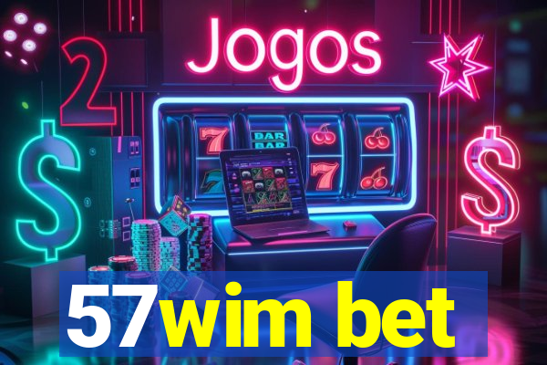 57wim bet